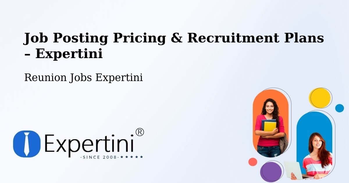 Job Posting Pricing & Recruitment Plans – Le Brûlé - Le Brûlé, Reunion Jobs Expertini